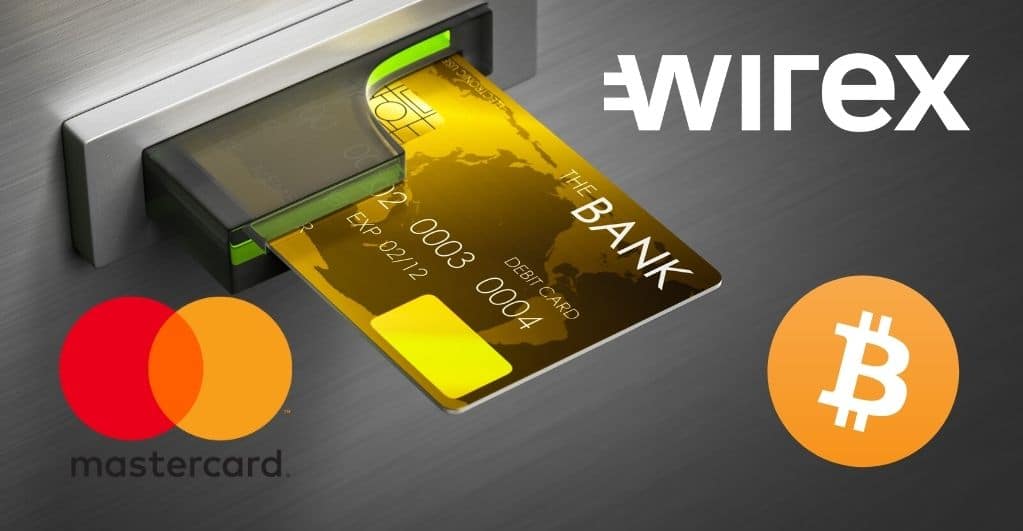 MasterCard Offers Wirex a Membership to Issue Crypto Debit Cards